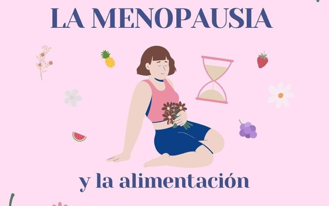 La menopausia y la alimentación