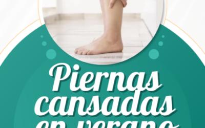 Piernas cansadas en verano